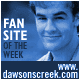 DawsonsCreek.com Fan Site
of the Week